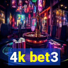 4k bet3